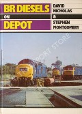 BR Diesels on Depot  by NICHOLAS, David & MONTGOMERY, Stephen 